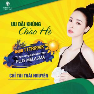 Ưu Đãi Hè Sang Cực Sốc Dành Riêng Cho Chị Em Thái Nguyên Tại Nhung Spa