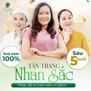 TÂN TRANG NHAN SẮC – SẠCH NÁM CHÀM ĐEN CHỈ SAU 05 BUỔI